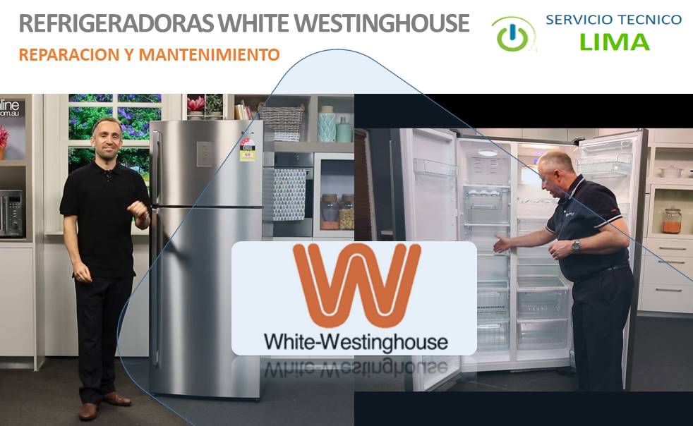 Servicio Técnico de Refrigeradoras White Westinghouse